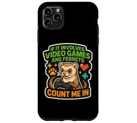 If It Involves Video Games And Ferrets Count Me In Gamer Fun Case for iPhone 11 Pro Max