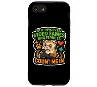 If It Involves Video Games And Ferrets Count Me In Gamer Fun Case for iPhone SE (2020) / 7/8