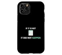 If It Is Not Documented It Did Not Happen Clinical Nurse Case for iPhone 11 Pro