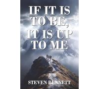 If it is to be, it is up to me