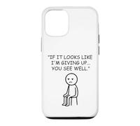If It Looks Like I'm Giving Up Sarcastic Mood Case for iPhone 12/12 Pro