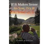 If It Makes Sense to You, Try It