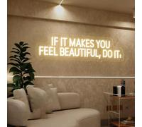 If It Makes You Feel Beautiful Do It Neon Sign,Custom Beauty Room Led Sign,Beauty Salon Decor,Spa Studio Decor,Hair Salon Business Sign