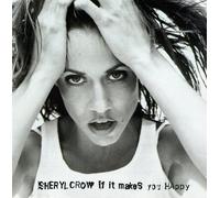 If It Makes You Happy / Keep on Growing by Crow, Sheryl (1996-09-03)
