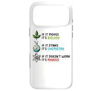 If It Moves Biology Stinks Chemistry Physics Case for iPhone 17 Pro Max