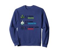 If It Moves Biology Stinks Chemistry Physics Sweatshirt