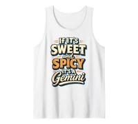 If It’s Sweet and Spicy It’s A Gemini Tank Top