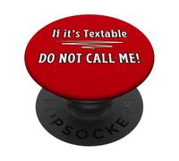 If It’s Textable Do Not Call Me Introvert Communications Fun PopSockets Adhesive PopGrip