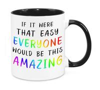 If It Were That Easy - Birthday Christmas Funny Present Novelty Unique Gift for Mum Dad Friend Sister Brother Grandparents Gift for Him Her Funny Secret Santa Quotes Coffee Mug (Rainbow)