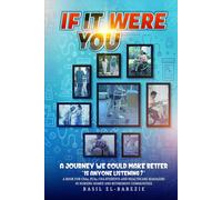 IF IT WERE YOU: A JOURNEY WE COULD MAKE BETTER “IS ANYONE LISTENING?”