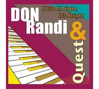 If It's All Night, It's Alright by Don Randi & Quest