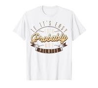 If It's Easy It's Not Pilates Exercise Workout Pilates Lover T-Shirt