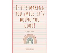 If it's making you smile, it's doing you good!