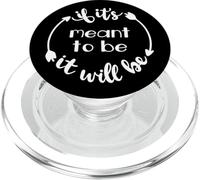 If It's Meant To Be It Will Be Quote Cute Inspirational PopSockets PopGrip for MagSafe