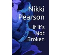 If It's Not Broken