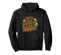 If It's Not Documented It Didn't Happen Office Joke - Pullover Hoodie