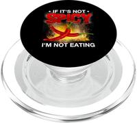 If Its Not Spicy Im Not Eating Shirt Funny Spicy T shirt Hot PopSockets PopGrip for MagSafe
