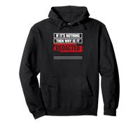If Its Nothing Then Why is It Redacted Classified File Style Pullover Hoodie