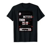 If Its Nothing Then Why It Censored Documents Redacted File Value Graphic T-Shirt