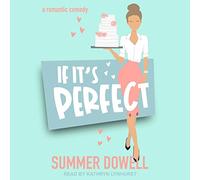 If It's Perfect: A Romantic Comedy