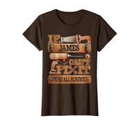 If James Can't Fix It, We're All Screwed Funny Name T-Shirt, Women, Brown, XX-Large