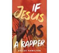 If Jesus Was a Rapper