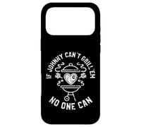 If Johnny Can't Grill'em No One Can First Name Johnny BBQ Case for iPhone 17 Pro Max