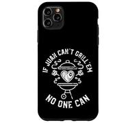 If Juan Can't Grill'em No One Can First Name Case for iPhone 11 Pro Max