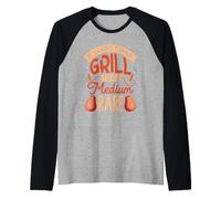 If Looks Could Grill, I’d Be Medium Rare Raglan Baseball Tee