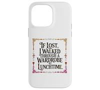 IF LOST I WALKED THROUGH A WARDROBE AT LUNCHTIME Case for iPhone 14 Pro Max