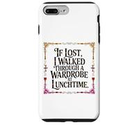 IF LOST I WALKED THROUGH A WARDROBE AT LUNCHTIME Case for iPhone 7 Plus/8 Plus