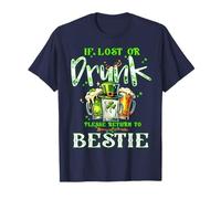 If Lost or Drunk Please Return to Bestie Irish Patrick's Day T-Shirt