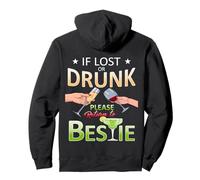 If Lost Or Drunk Please Return To Bestie | on Back Pullover Hoodie