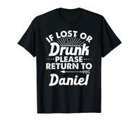 If Lost Or Drunk Please Return To DANIEL Gift Name Men T-Shirt