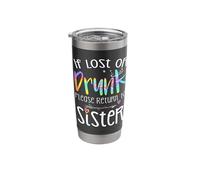 If Lost or Drunk Please Return to Sister Cute Bestie Tie Dye Stainless Steel Insulated Tumbler