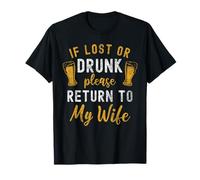 If Lost or Drunk Return To Wife Couples Funny Drinking T-Shirt