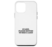 If Lost, Please Return to Mar-A-Lago Case for iPhone 12 mini