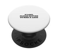 If Lost, Please Return to Mar-A-Lago PopSockets Adhesive PopGrip