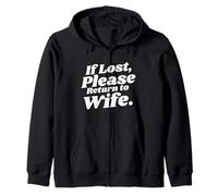 If Lost, Please Return to Wife Funny Sayings Quote Couples Zip Hoodie