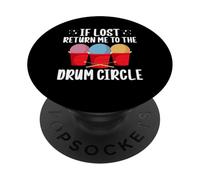 If Lost Retrun Me To The Drum Circle Cardio Drumming PopSockets Adhesive PopGrip
