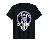 If Lost Return Me to The Kettlebell Rack Fitness Workout T-Shirt