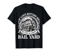 If Lost Return Me To The Nearest Rail Train Lover T-Shirt