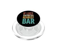 If Lost Return To Nearest Bar PopSockets PopGrip for MagSafe