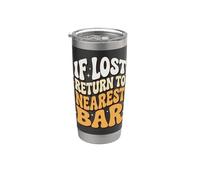 If Lost Return to Nearest Bar Stainless Steel Insulated Tumbler