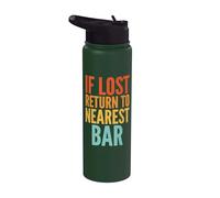 If Lost Return to Nearest Bar Stainless Steel Insulated Water Bottle