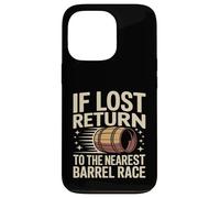 If Lost Return To The Nearest Barrel Race Case for iPhone 13 Pro