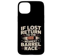 If Lost Return To The Nearest Barrel Race Case for iPhone 15 Plus
