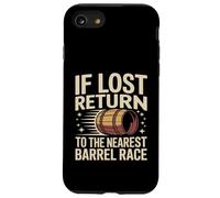 If Lost Return To The Nearest Barrel Race Case for iPhone SE (2020) / 7/8