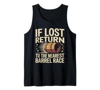 If Lost Return to The Nearest Barrel Race Tank Top