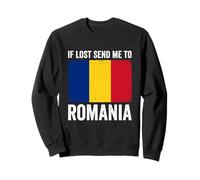 If Lost Send Me To Romania Sweatshirt
